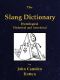 [Gutenberg 42108] • The Slang Dictionary: Etymological, Historical and Andecdotal